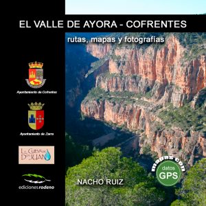 El Valle de Ayora - Cofrentes. Rutas, mapas y fotografías