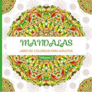 Mandalas 3. LIBRO DE COLOREAR PARA ADULTOS