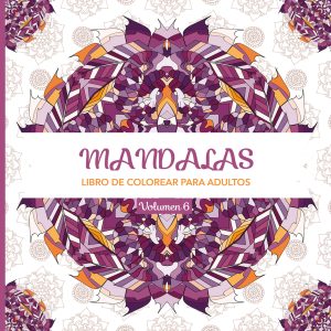 Mandalas 6. LIBRO DE COLOREAR PARA ADULTOS