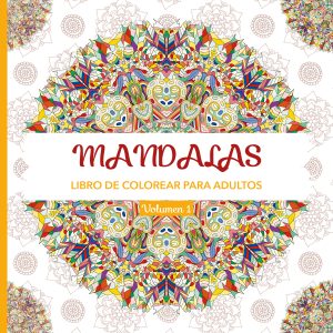 Mandalas 1. LIBRO DE COLOREAR PARA ADULTOS