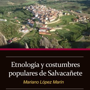 ETNOLOGIA Y COSTUMBRES POPULARES DE SALVACAÑETE