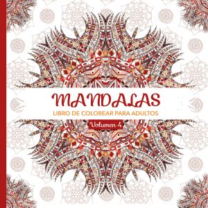Mandalas 4. LIBRO DE COLOREAR PARA ADULTOS